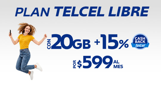 contrata plan telcel libre con veinte gigas y beneficio de reembolso digital exclusivo