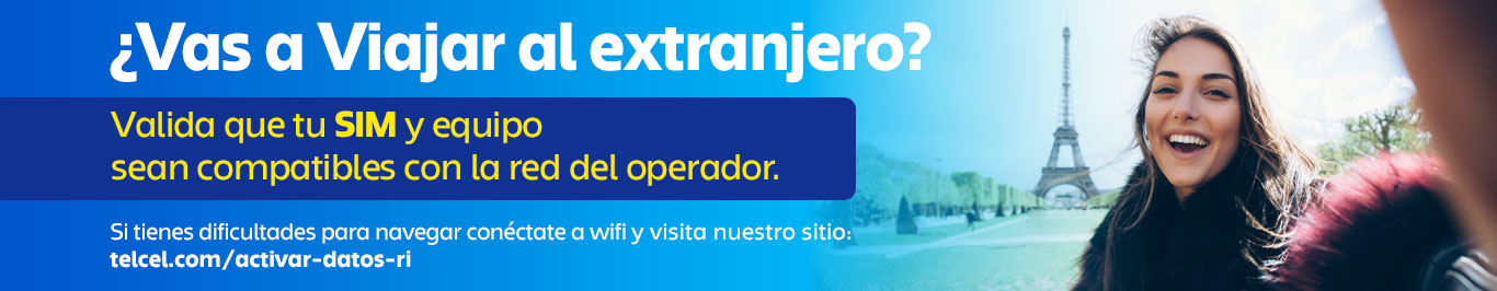 viajas al extranjero valida que tu sim y equipo sean compatibles con la red del operador 