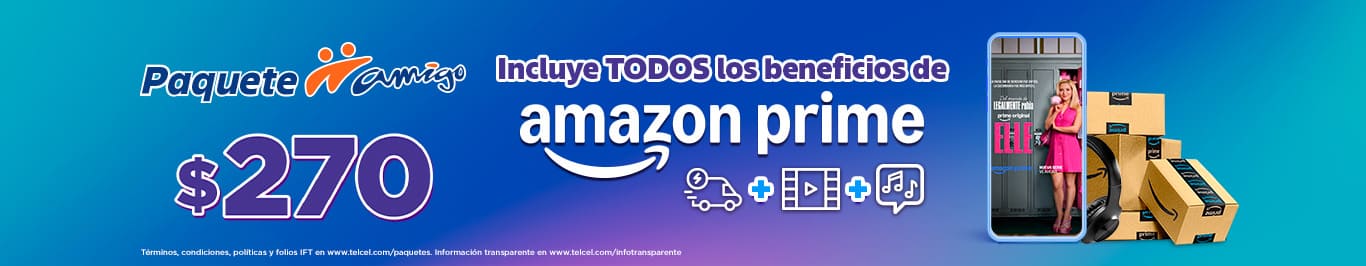 disfruta paquete amigo sin limite por doscientos setenta con amazon prime incluid