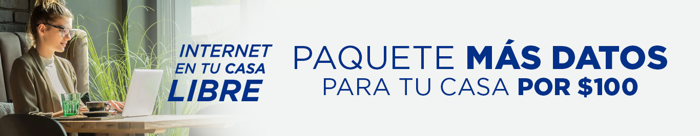 internet en tu casa plus te da un paquete con mas datos por cien pesos solo en telcel