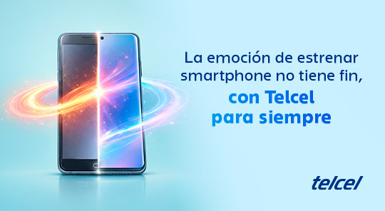 conoce como estrenar un smartphone de manera sencilla con telcel revisa los modelos disponibles